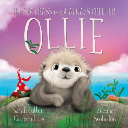 Front cover of the children's book Ollie: The Sea Grass is Not Always Greener featuring a cute, fluffy sea creature against a purple sunset beach.